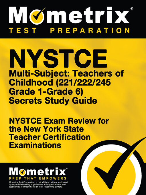 Title details for NYSTCE Multi-Subject: Teachers of Childhood (221/222/245 Grade 1-Grade 6) Secrets Study Guide by Mometrix New York Teacher Certification Test Team - Wait list